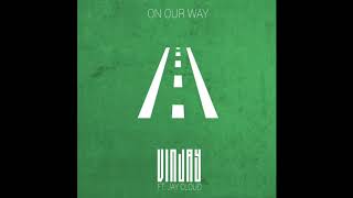 Vin Jay - On Our Way (Feat. Jay Cloud)