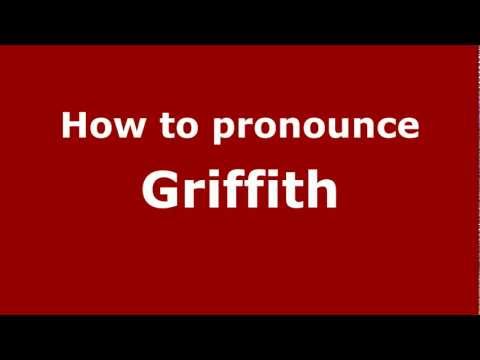 How to Pronounce Griffith - PronounceNames.com
