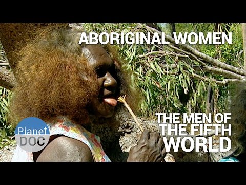 Aboriginal Women. The Men of Fifth World | Tribes - Planet Doc Full Documentaries