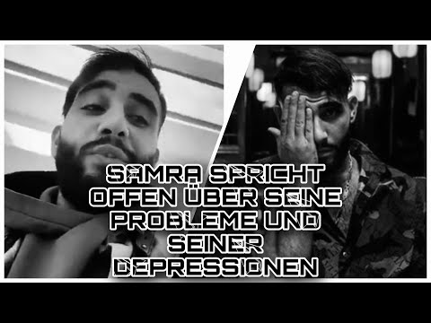 SAMRA SPRICHT OFFEN ÜBER SEINE PROBLEME UND DEPRESSIONEN