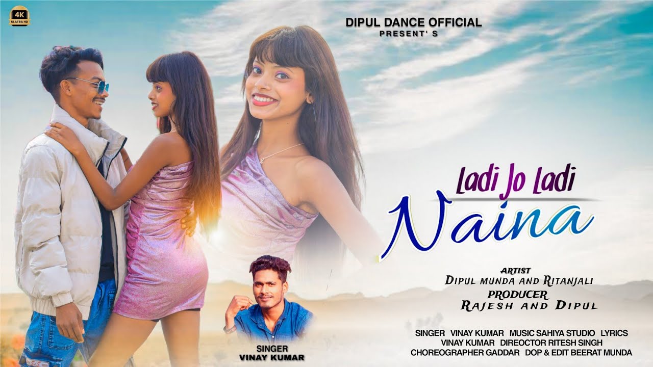 Ladi Jo Ladi Naina || New Nagpuri Song 2024 || Ft. Dipul & Ritanjali || Singer Vinay Kumar || Teaser