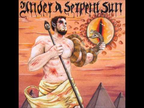 Under A Serpent Sun - One