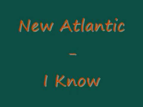 New Atlantic I Know