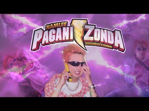 NAMLEE - PAGANI ZONDA feat. VOVANDUCKHUNG (Official Musik Video)