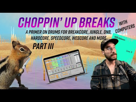 Editing Breakbeats and Drums : How to Make Breakcore, Jungle, DnB