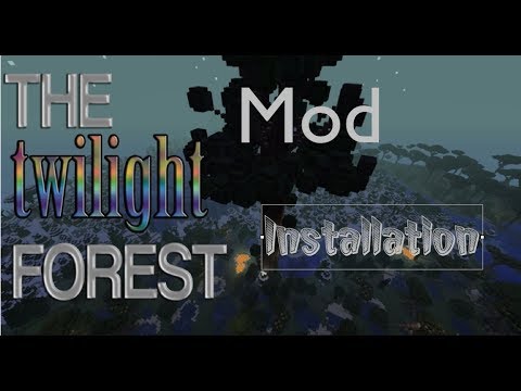comment installer twilight forest 1.7.2