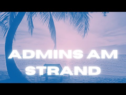 ADMINS AM STRAND by Execute & JEAW feat. Miami Rize (Controller aus Diamonds EP)