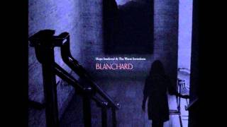 Hope Sandoval - Blanchard video