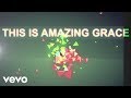 Phil Wickham - This Is Amazing Grace (Official ...