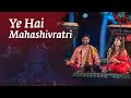 Ye Hai Mahashivratri | #SoundsofIsha | #MahaShivRatri2023