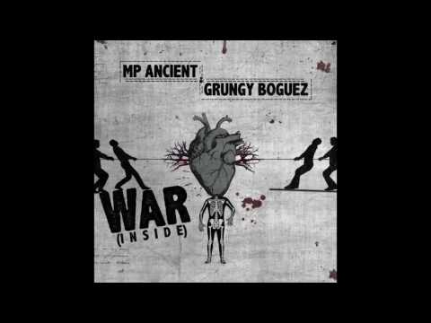MP Ancient & Grungy Boguez - War Inside