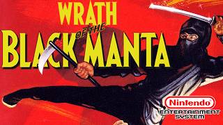 NES Games No One Played: WRATH OF THE BLACK MANTA (Nintendo Entertainment System Review)