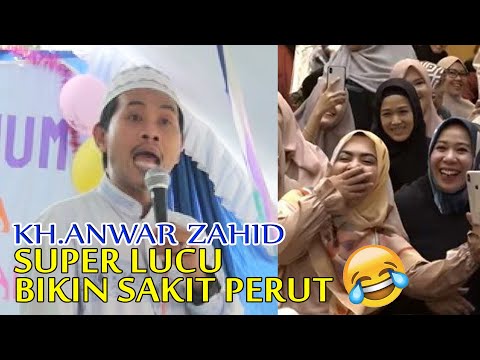 KH.ANWAR ZAHID SUPER LUCU TERBARU