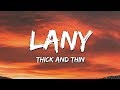 LANY - Thick And Thin (Lyrics)