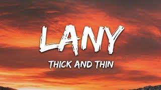 LANY - Thick And Thin (Lyrics)