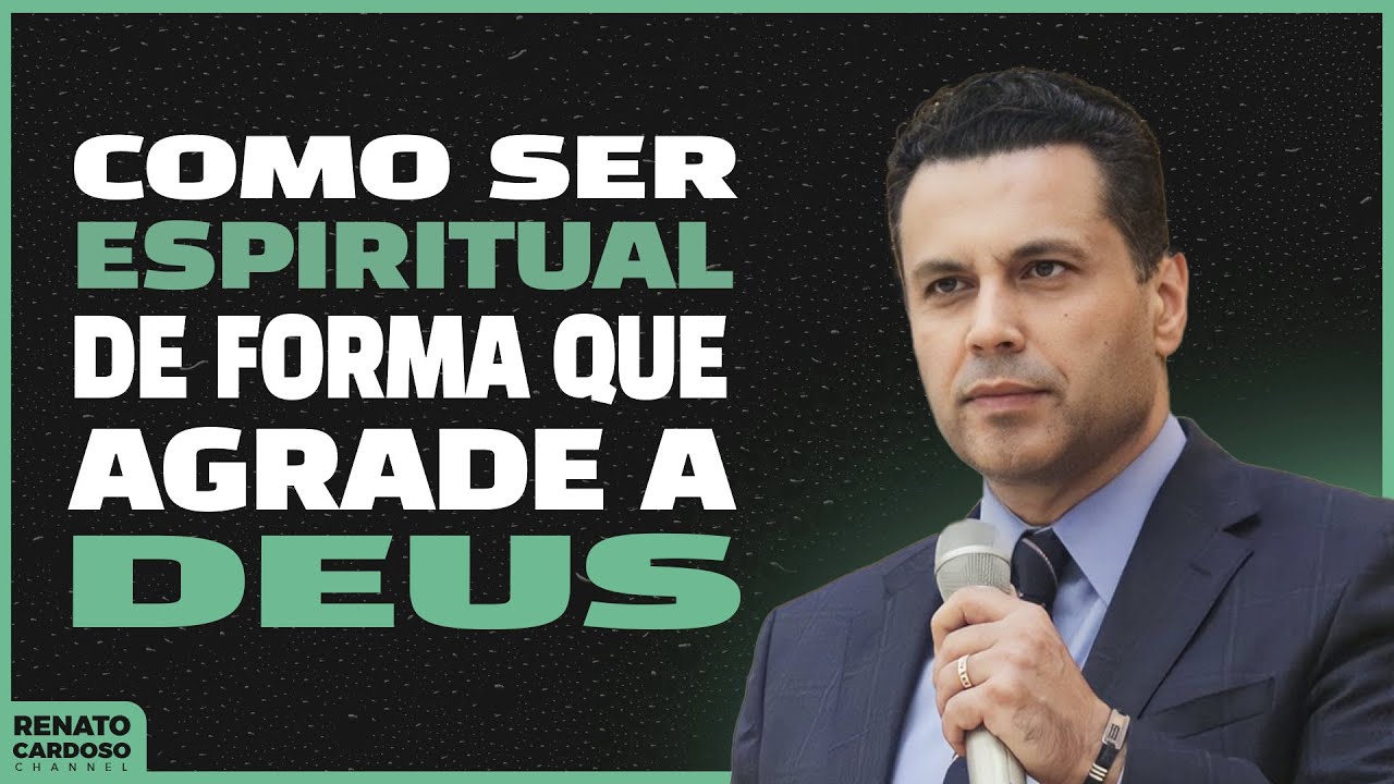 COMO SER ESPIRITUAL DE FORMA QUE AGRADE A DEUS
