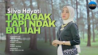 Download lagu Silva Hayati - Taragak Tapi Ndak Buliah mp3