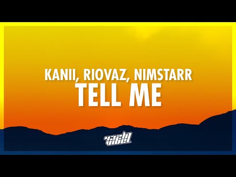 Kanii, Riovaz & Nimstarr - tell me (Lyrics) | 432Hz