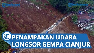 Penampakan Longsor Akibat Gempa Cianjur dari Udara, Tebing 100 Meter Rata dengan Tanah