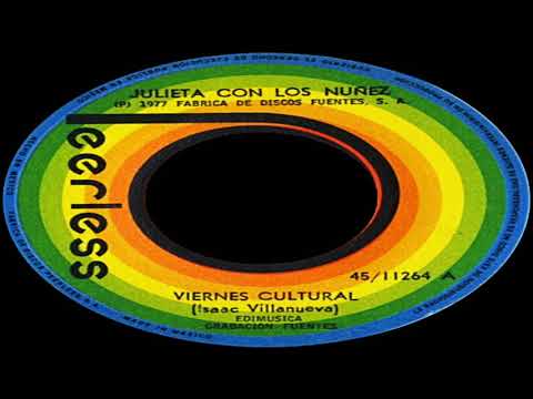 VIERNES CULTURAL  (VERSIÓN ORIGINAL)  JULIETA CON LOS NUÑEZ 1977
