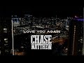 Chase Matthew - Love You Again (Official Music Video)