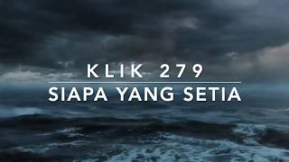Download lagu KLIK 279 — Siapa yang Setia mp3