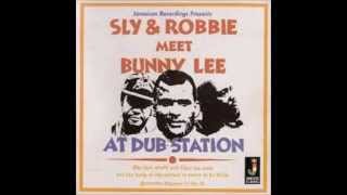 Sly & Robbie Meet Bunny Lee - None Shall Escape The House Of Dub