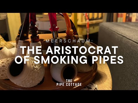 Meerschaum: The Aristocrat of Smoking Pipes