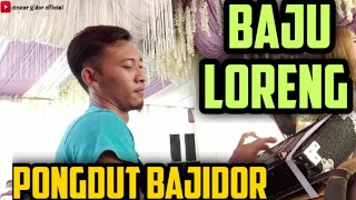 Download lagu BAJU LORENG MEDLEY TANJUNG BARU || PONGDUT BAJIDOR || KANG DADAN GIBRIG mp3