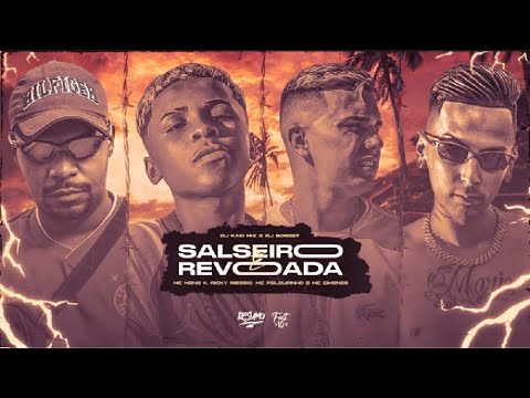 MCS Meno K , Ricky Ribeiro , Pelourinho e Gimenes - Salseiro Revoada (DJ Kaio mix e DJ borest)
