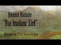 Friedrich Nietzsche „Das trunkene Lied" 