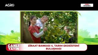 #CANLI ZİRAAT BANKASI 4. TARIM EKOSİSTEMİ BULUŞMASI