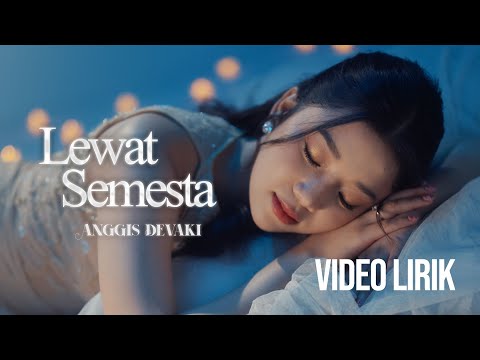 ANGGIS DEVAKI - LEWAT SEMESTA OST. TABAYYUN (LYRIC VIDEO) LIRIK LAGU VIRAL & TRENDING TERBARU