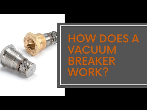 How Does a Vacuum Breaker Work?
