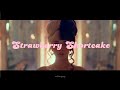 Melanie Martinez Strawberry Shortcake Vietsub