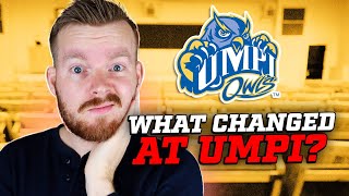 Is UMPI Still Worth Going To