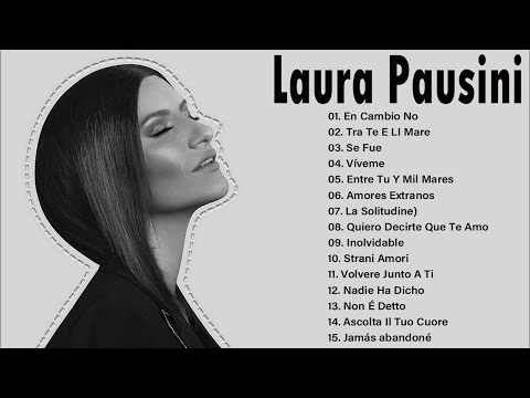 Laura Pausini 2024 MIX Grandes Exitos - En Cambio No, Tra Te E Il Mare, Se Fué, Amores Extraños