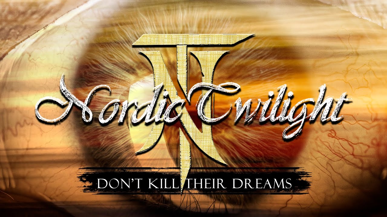 Nordic Twilight > Don't Kill Their Dreams