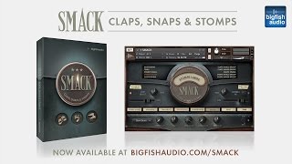 Video thumbnail for SMACK: Claps, Snaps & Stomps Official Trailer by Big Fish Audio