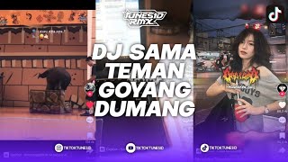 Download lagu DJ SAMA TEMAN GOYANG DUMANG SAMA PACAR MAUNYA DIGOYANG SOUND TONGLAO133 REMIX BY NANGRMX mp3