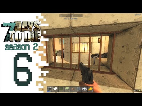 7 Days To Die (Season 2) - EP06 - I'm Moving In!