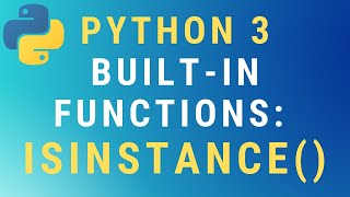 Python 3 isinstance() built-in function TUTORIAL
