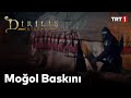 Diriliş Ertuğrul 40. Bölüm - Moğolların Oba'ya Saldırısı