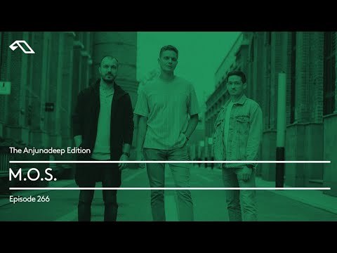 The Anjunadeep Edition 266 with M.O.S.
