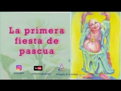 La primera fiesta de pascua