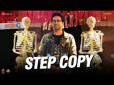 Step Copy - Doctor G | Ayushmann Khurrana & Rakul Preet | Amit Trivedi, Sharvi Yadav, Puneet Sharma