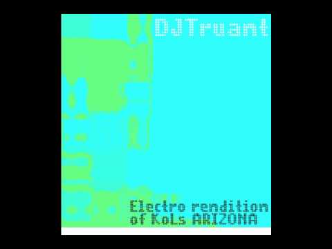 Arizona - Kings of Leon electronic rendition - Dj Truant