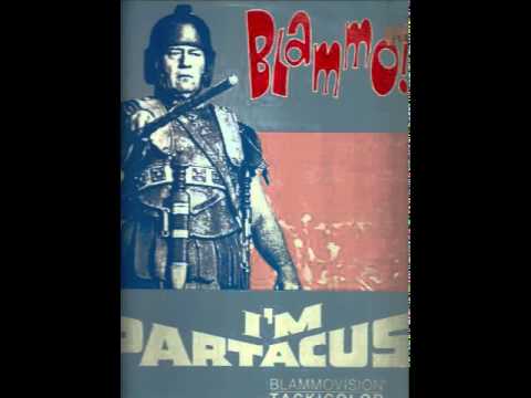 Blammo! - I'm Spartacus