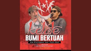 Download lagu Kelate Bumi Bertuah mp3 Download lagu Kelate Bumi Bertuah mp3