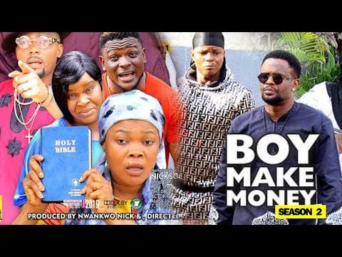 BOY MAKE MONEY SEASON 2 - New Movie 2019 Latest Nigerian Nollywood Movie Full HD